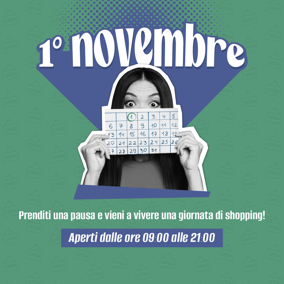 Venerdì 1° Novembre il Centro commerciale è aperto!